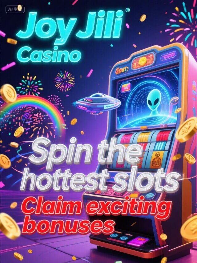 Joy Jili Casino : Spin & Win Real Jackpots Today!