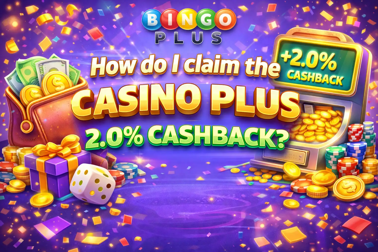 How do I claim the Casino Plus 2.0% Cashback
